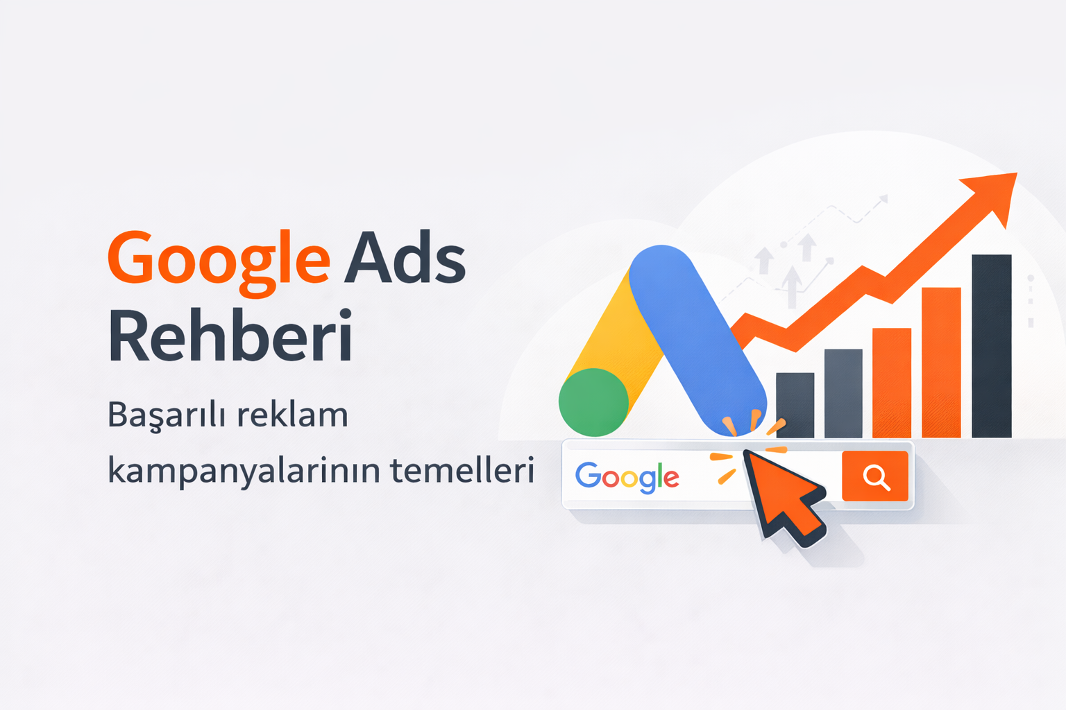 Google Ads Rehberi